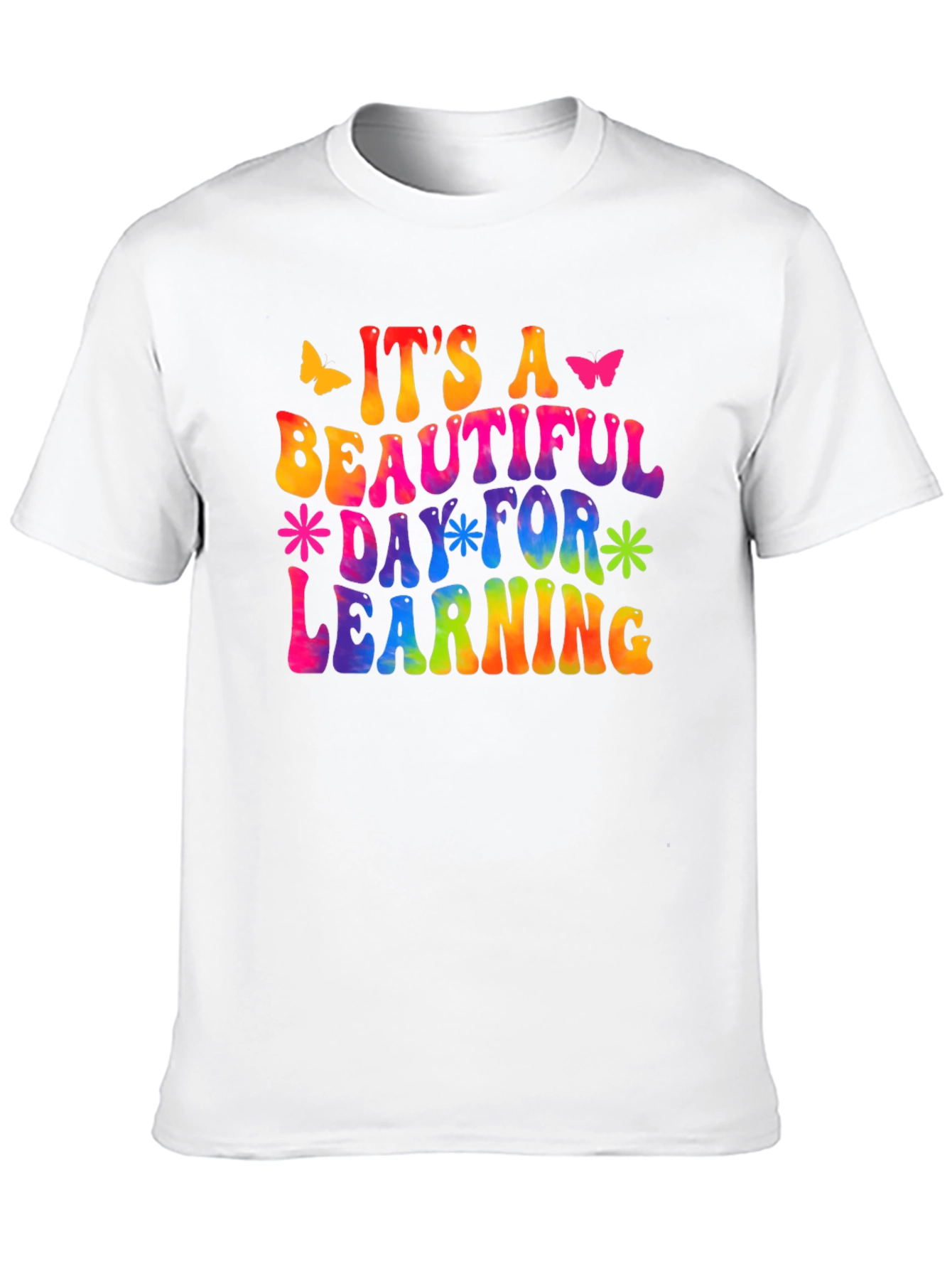 Its a Beautiful Day for Learning T-Shirt