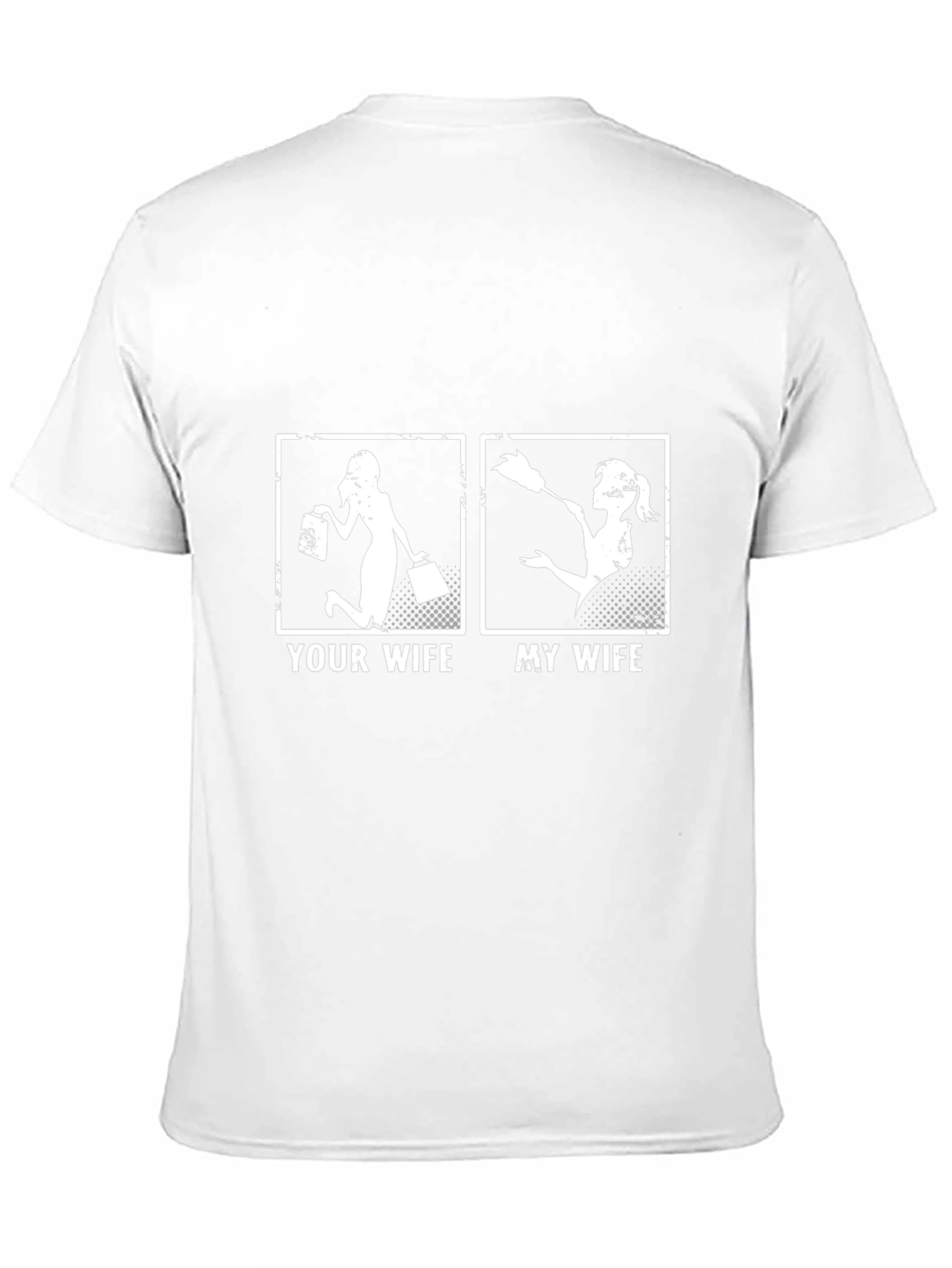 Your Wife vs. My Wife T-Shirt