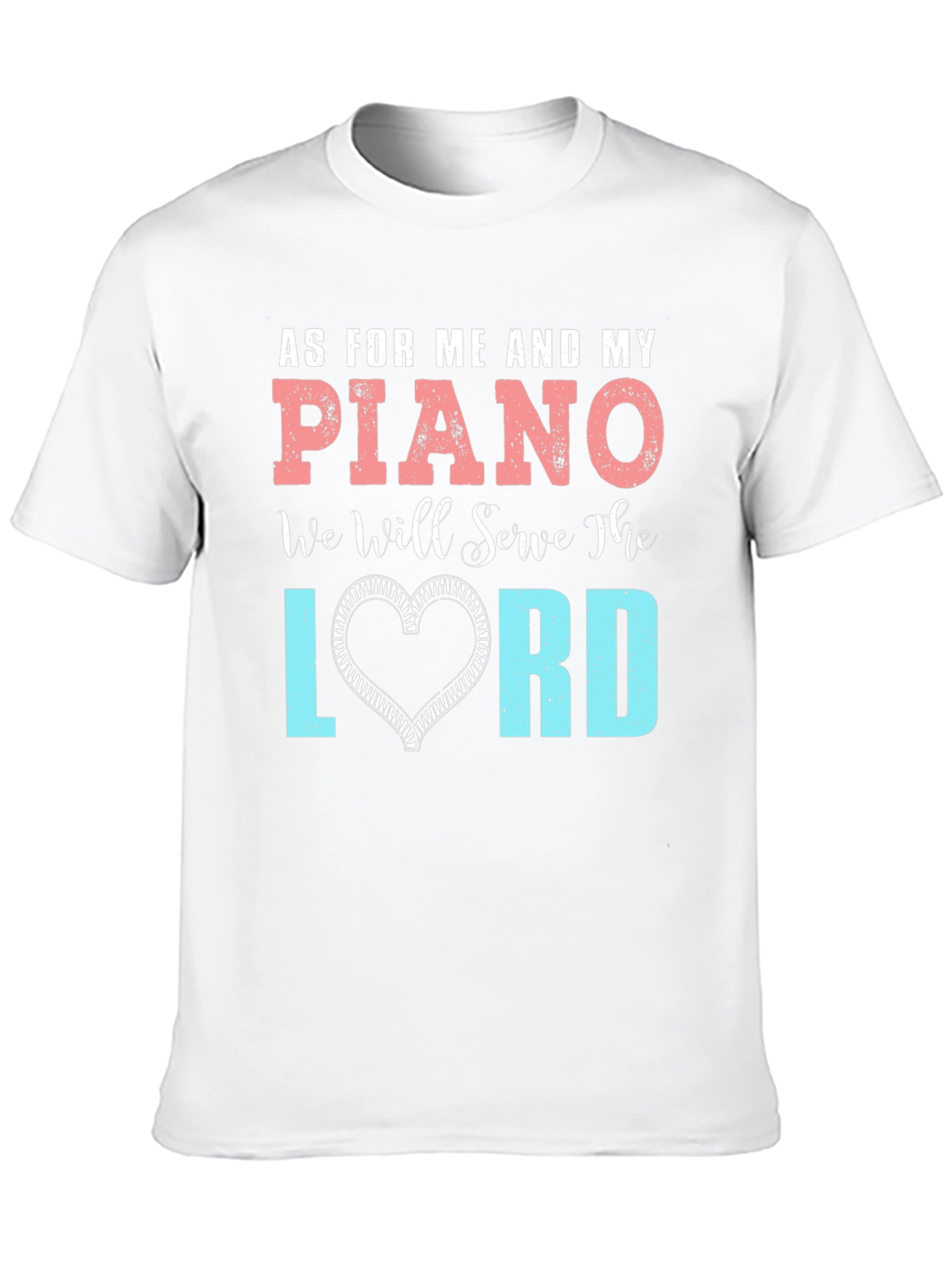 Piano Lord T-Shirt: Serve the Lord