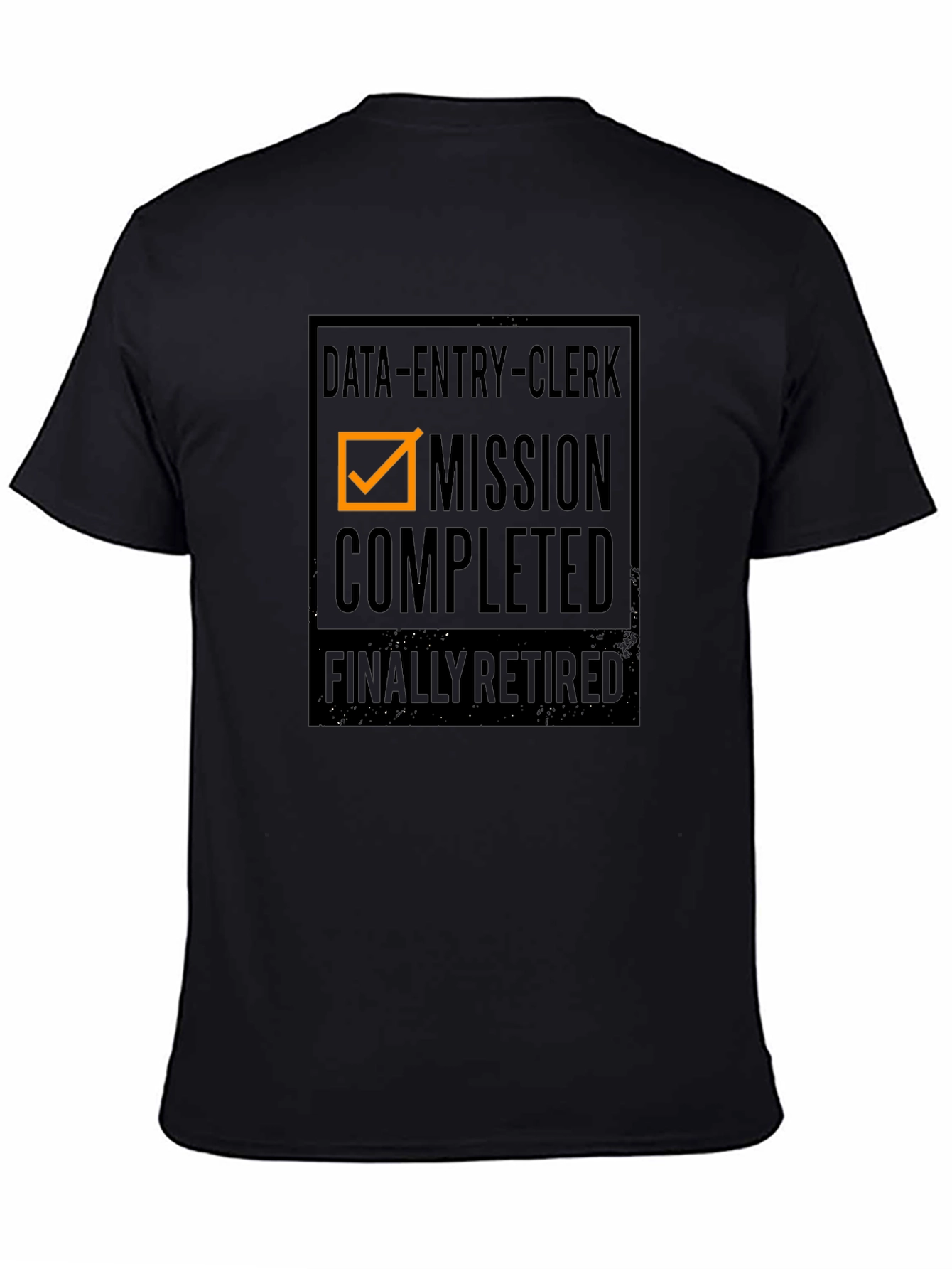 Data Entry Clerk Retirement T-Shirt - Mission Completed