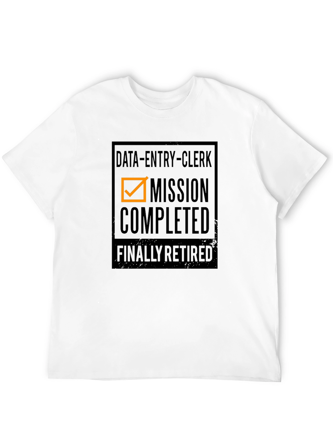 Data Entry Clerk Retirement T-Shirt - Mission Completed