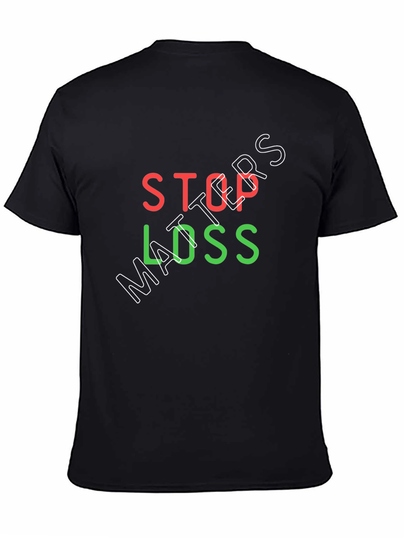 Stop Loss Matters Black T-Shirt