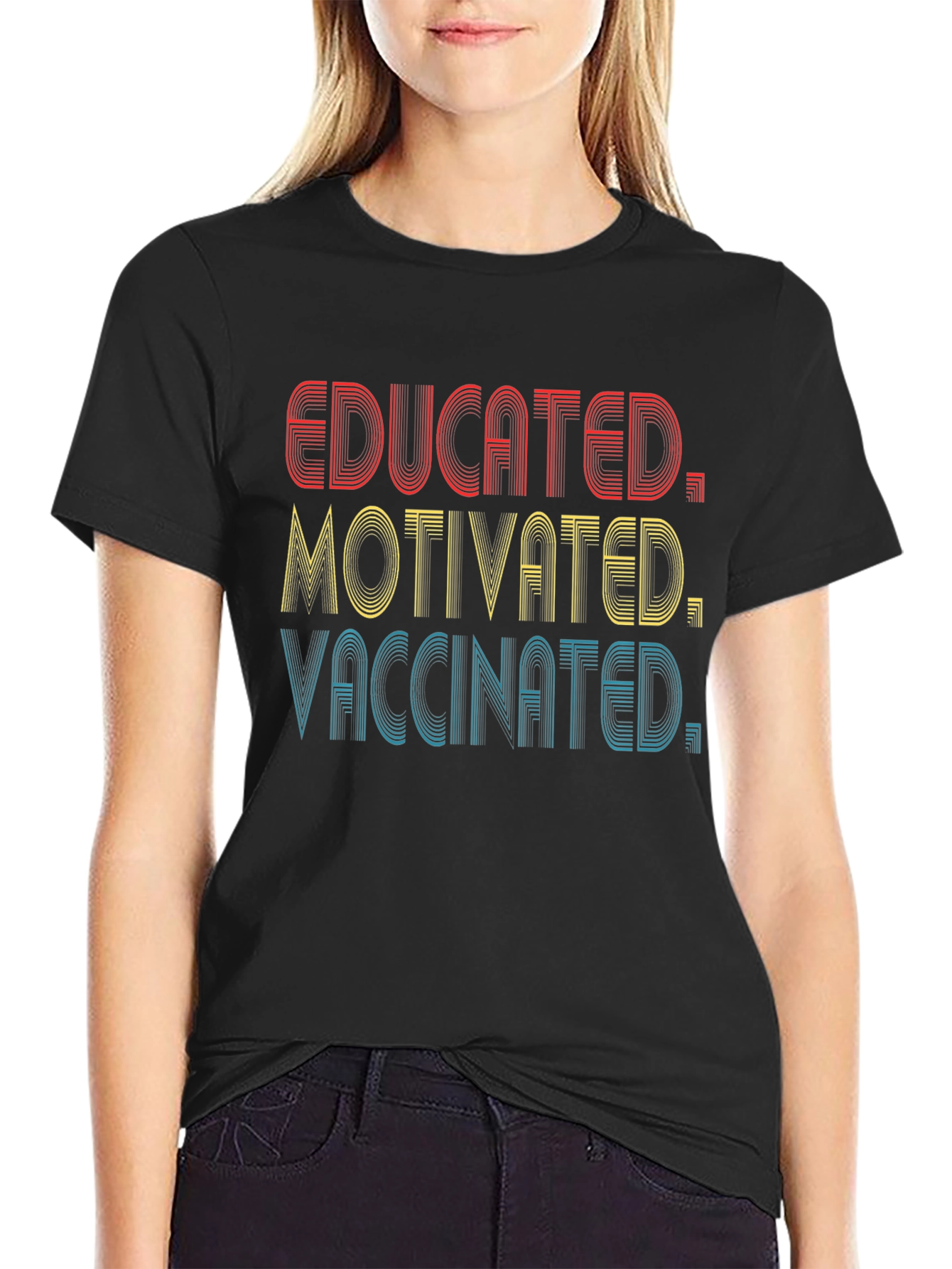Educated Motivated Vaccinated T-Shirt