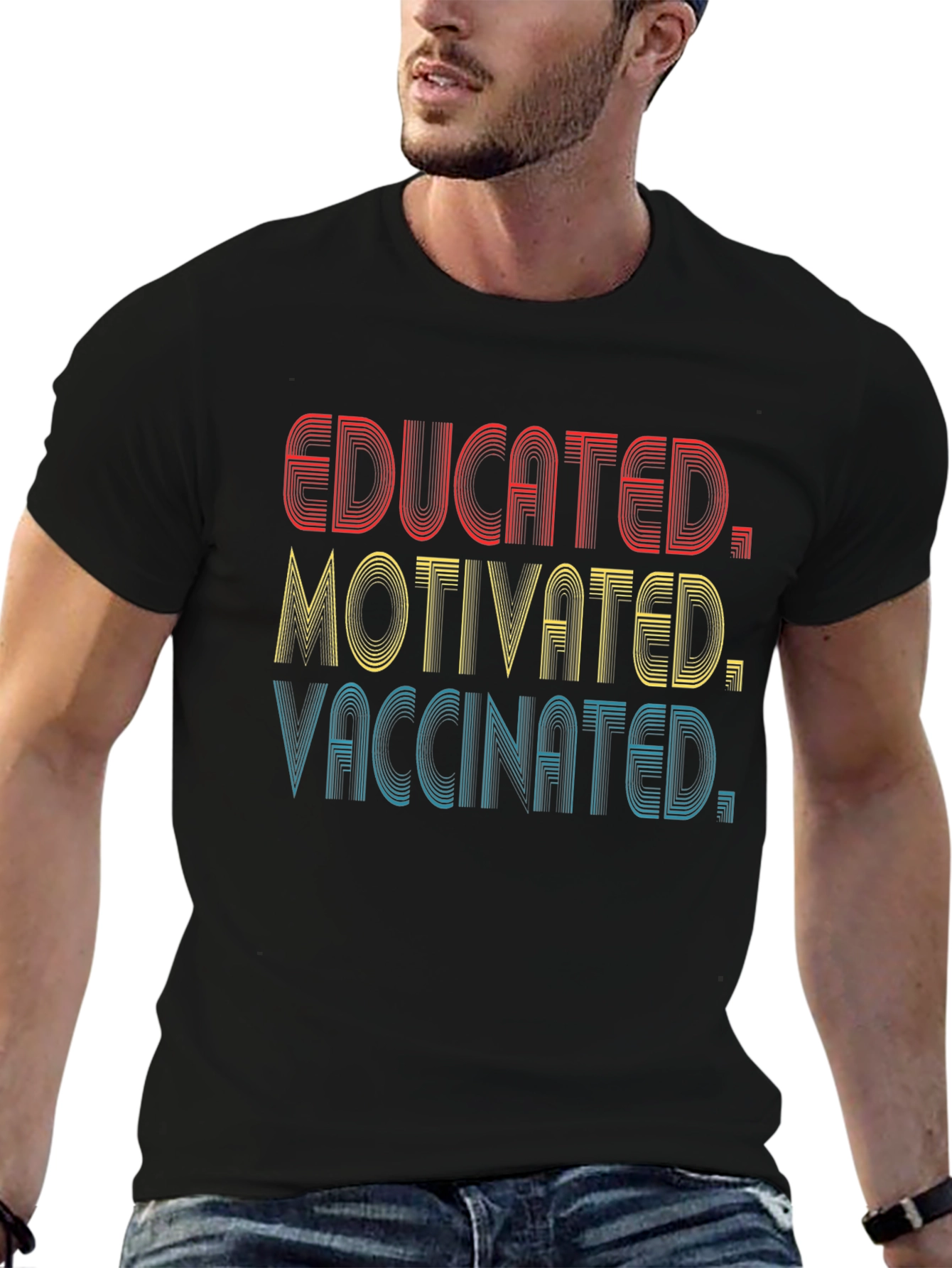 Educated Motivated Vaccinated T-Shirt