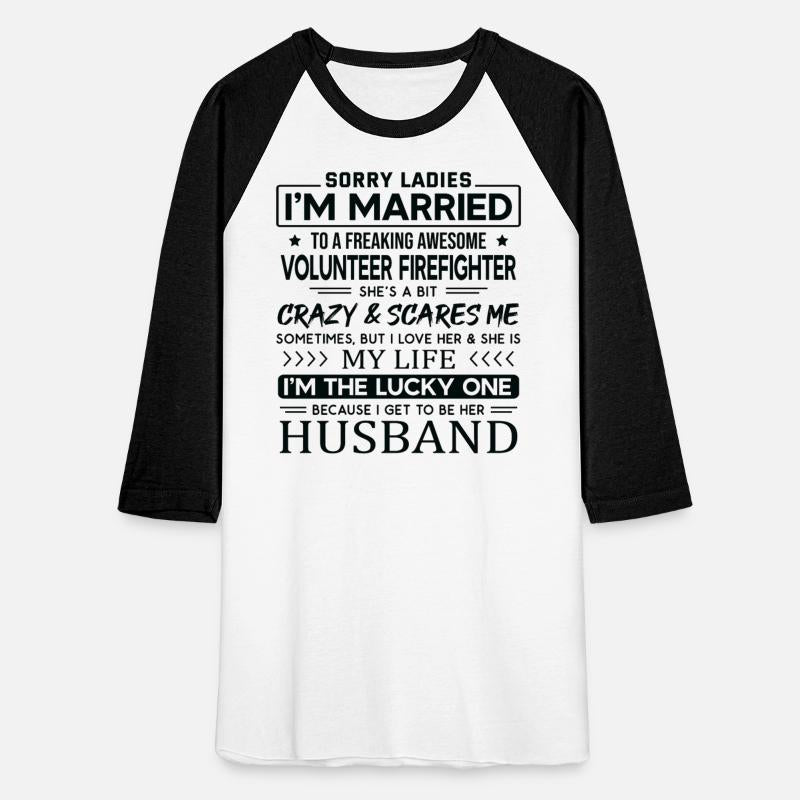Volunteer Firefighter Funny Saying For Husband