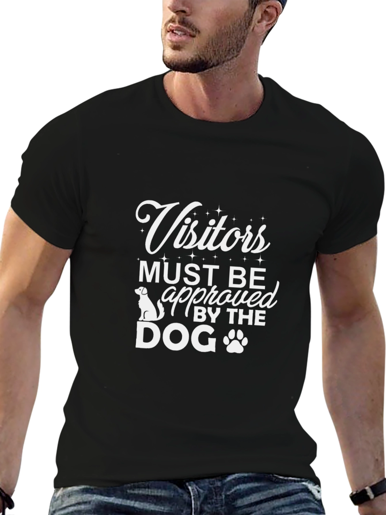 Visitors Must Be Approved By The Dog Tee