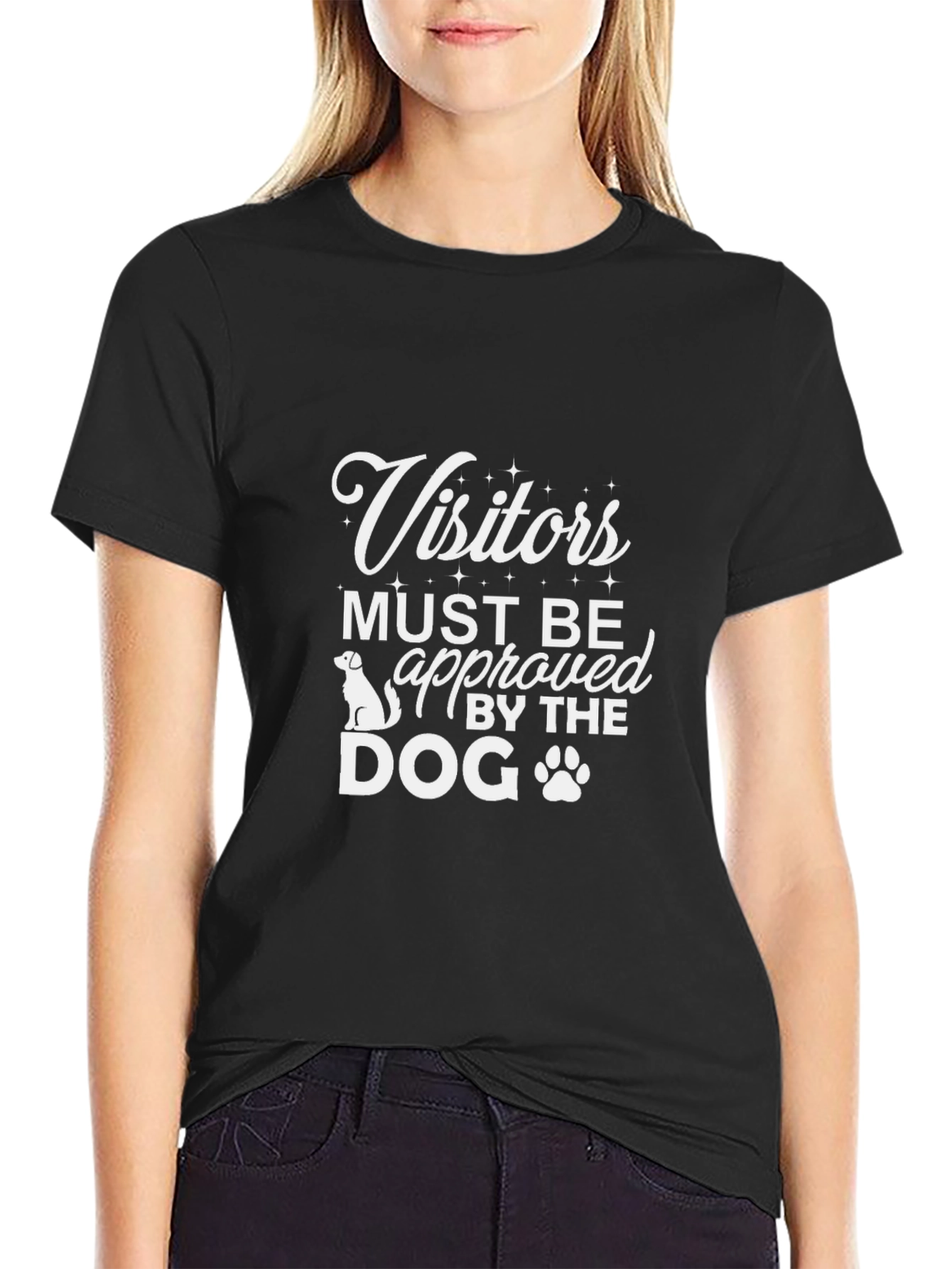 Visitors Must Be Approved By The Dog Tee