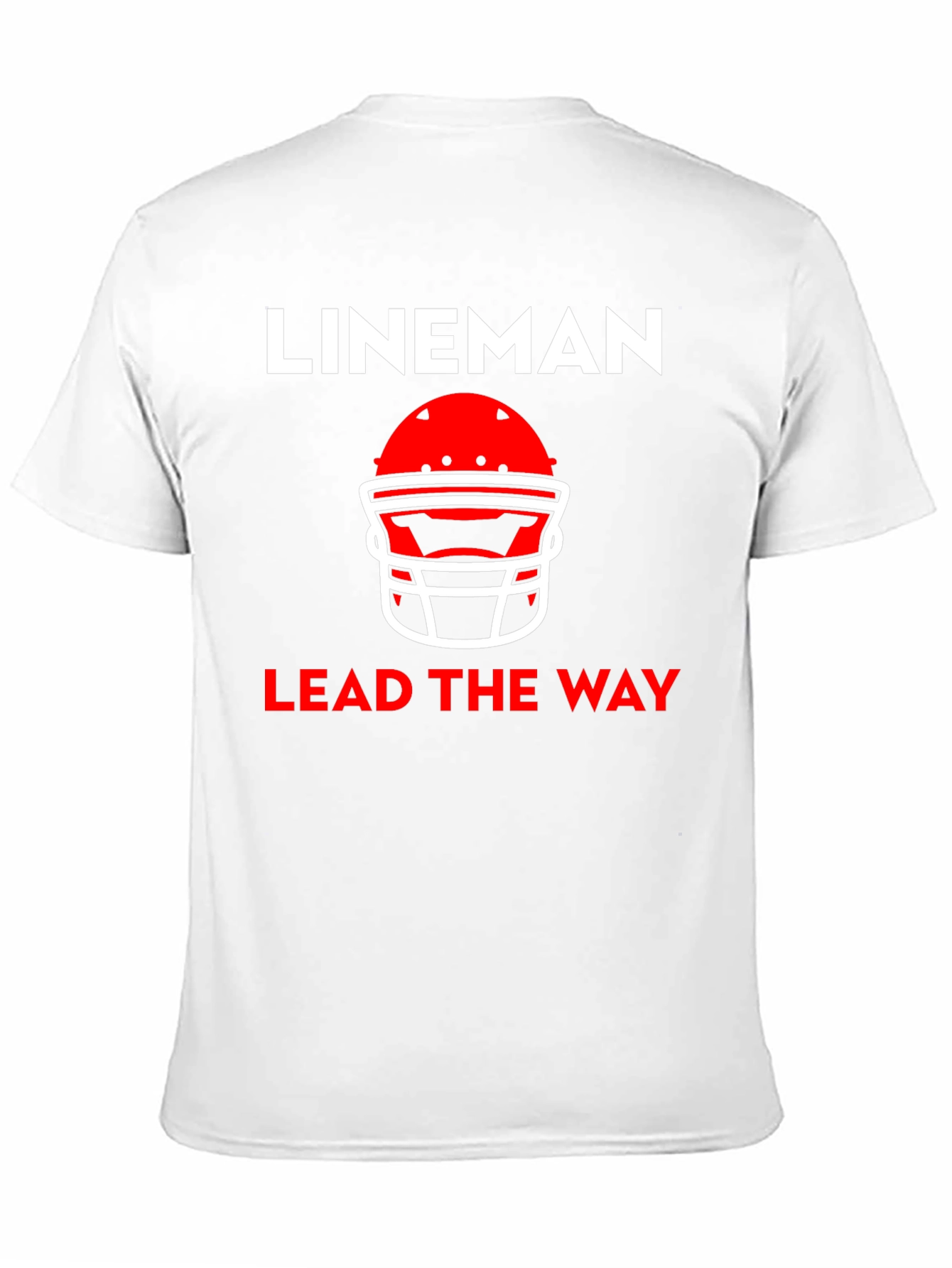 Lineman Lead The Way Football T-Shirt