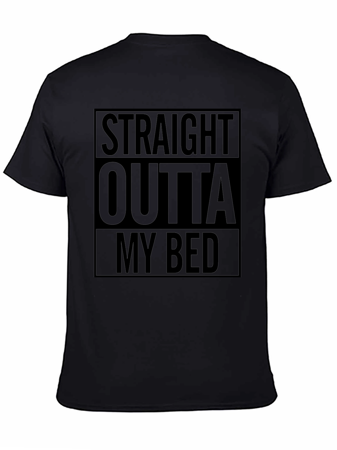 Straight Outta My Bed Graphic Tee