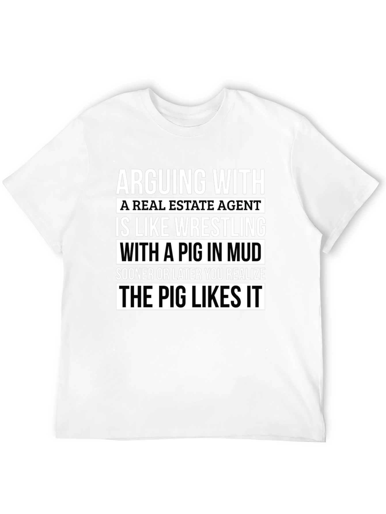 Real Estate Agent Pig in Mud T-Shirt