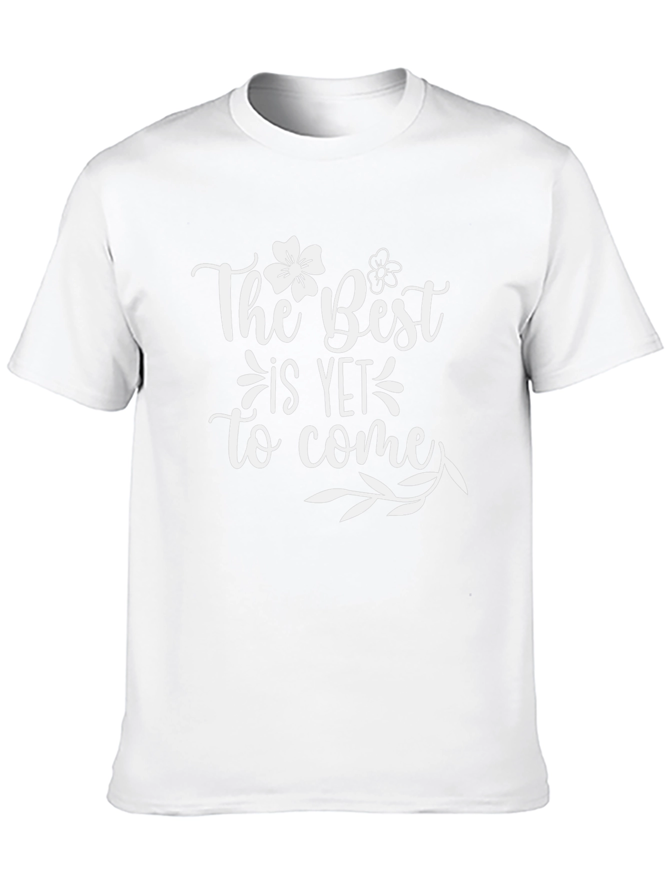 The Best is Yet to Come Graphic Tee