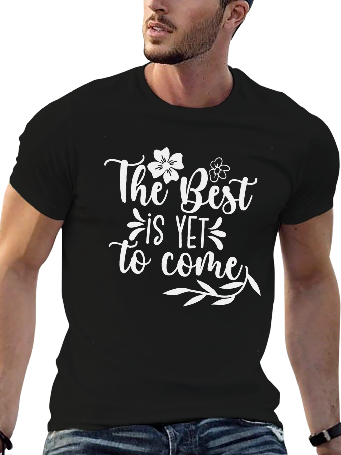 The Best is Yet to Come Graphic Tee