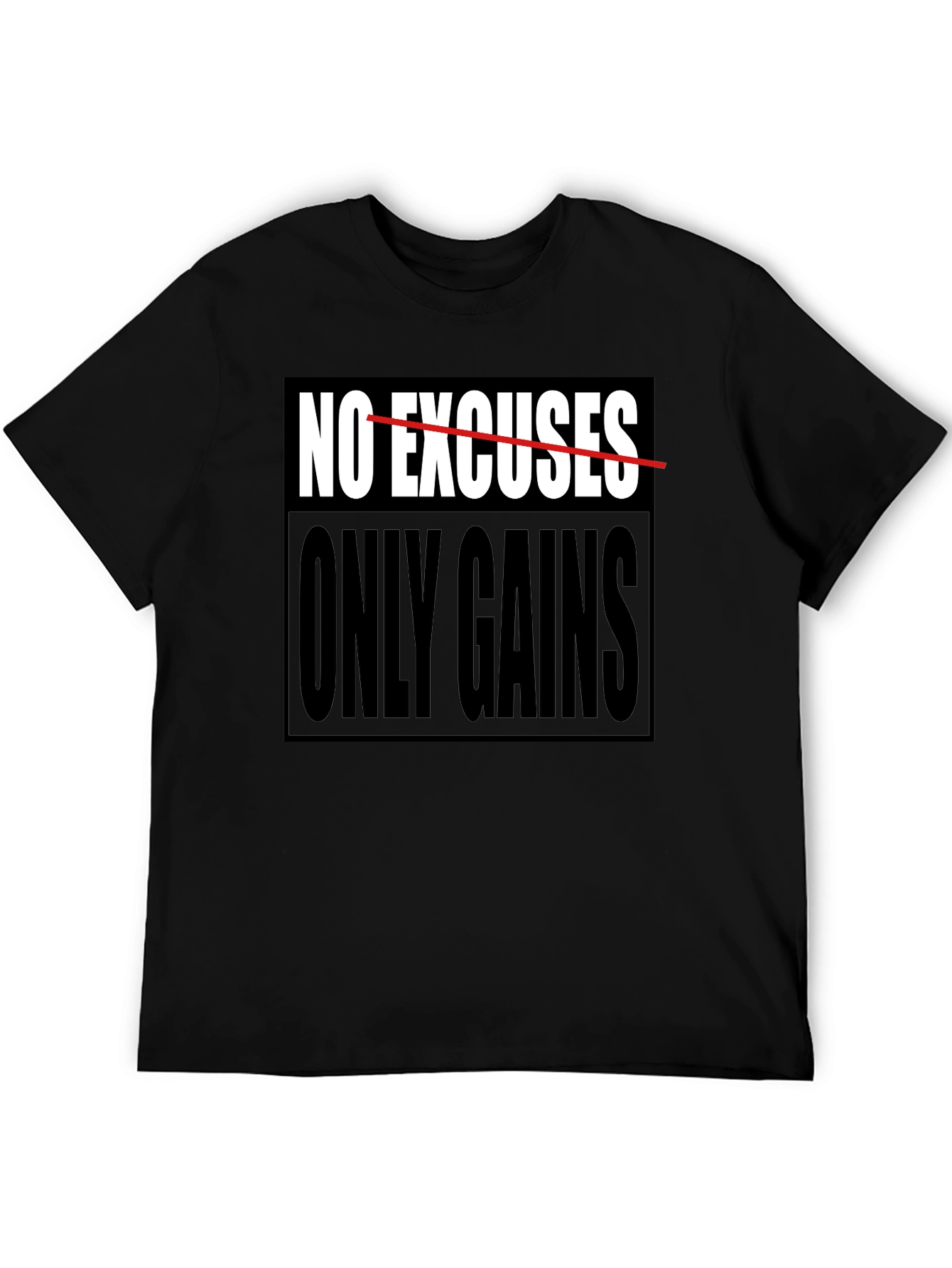 No Excuses Only Gains Graphic T-Shirt