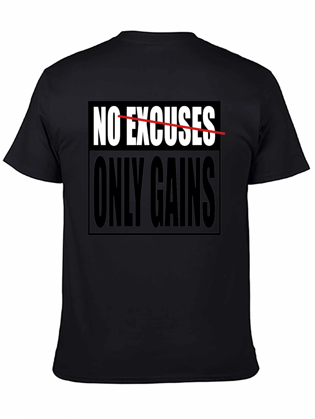 No Excuses Only Gains Graphic T-Shirt