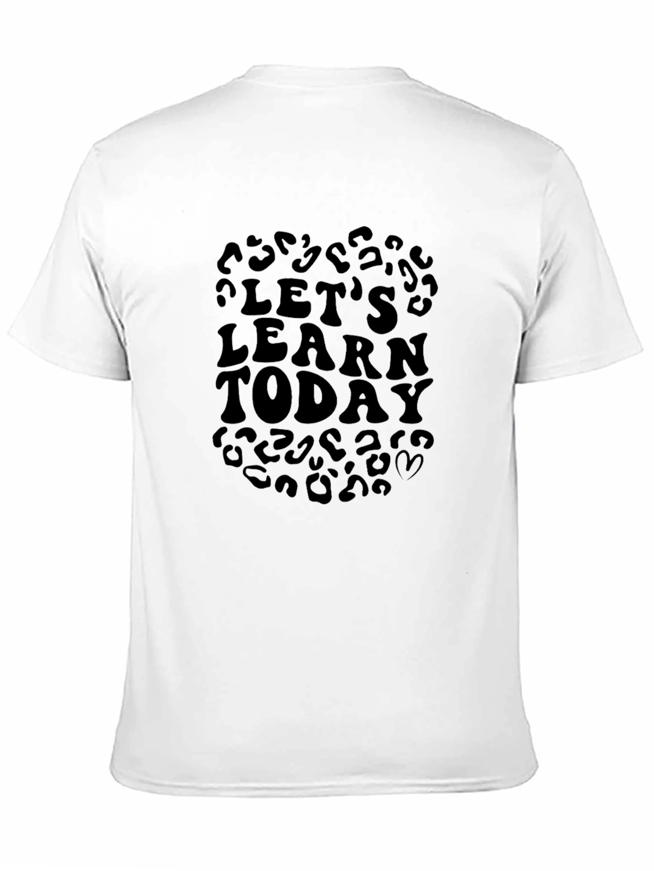 Lets Learn Today T-Shirt