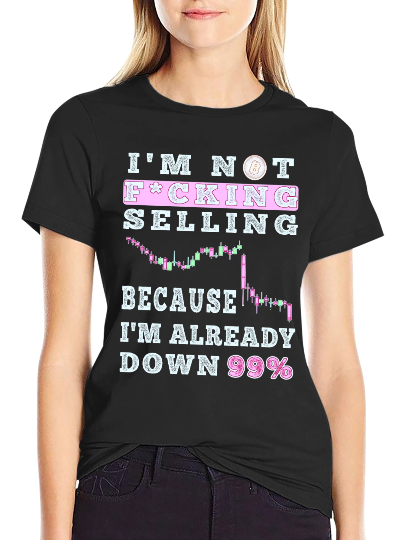 Im Not F*cking Selling T-Shirt - Crypto Bitcoin Trader