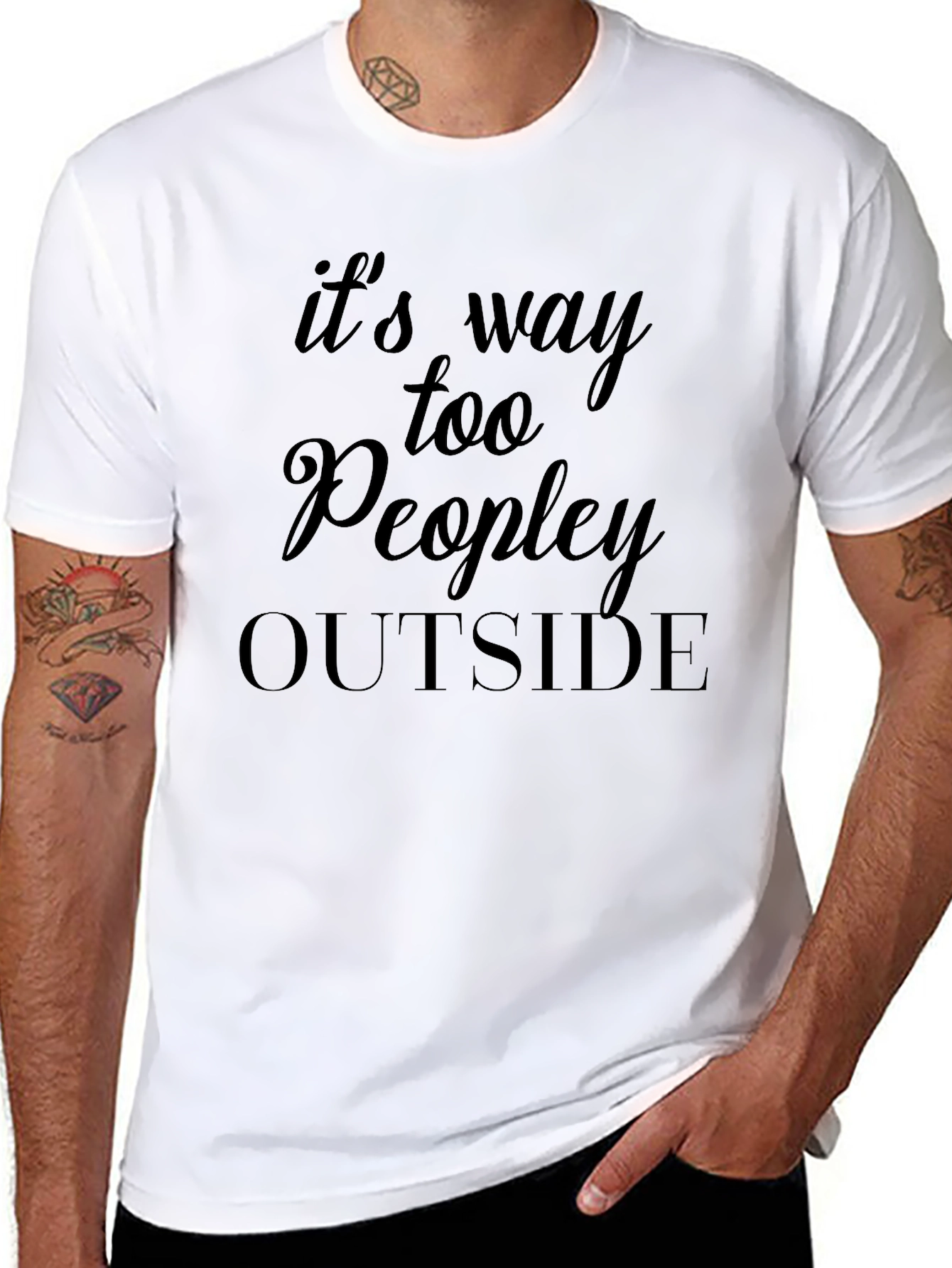 Its Way Too Peopley Outside T-Shirt