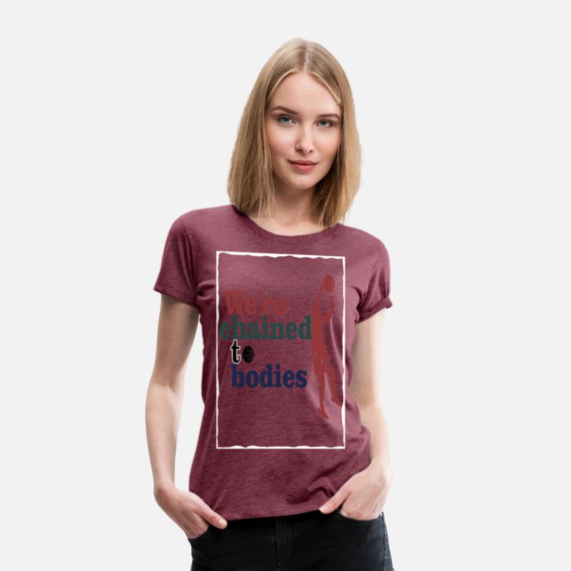 We re chained to bodies
