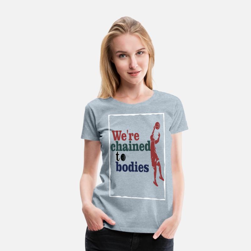 We re chained to bodies