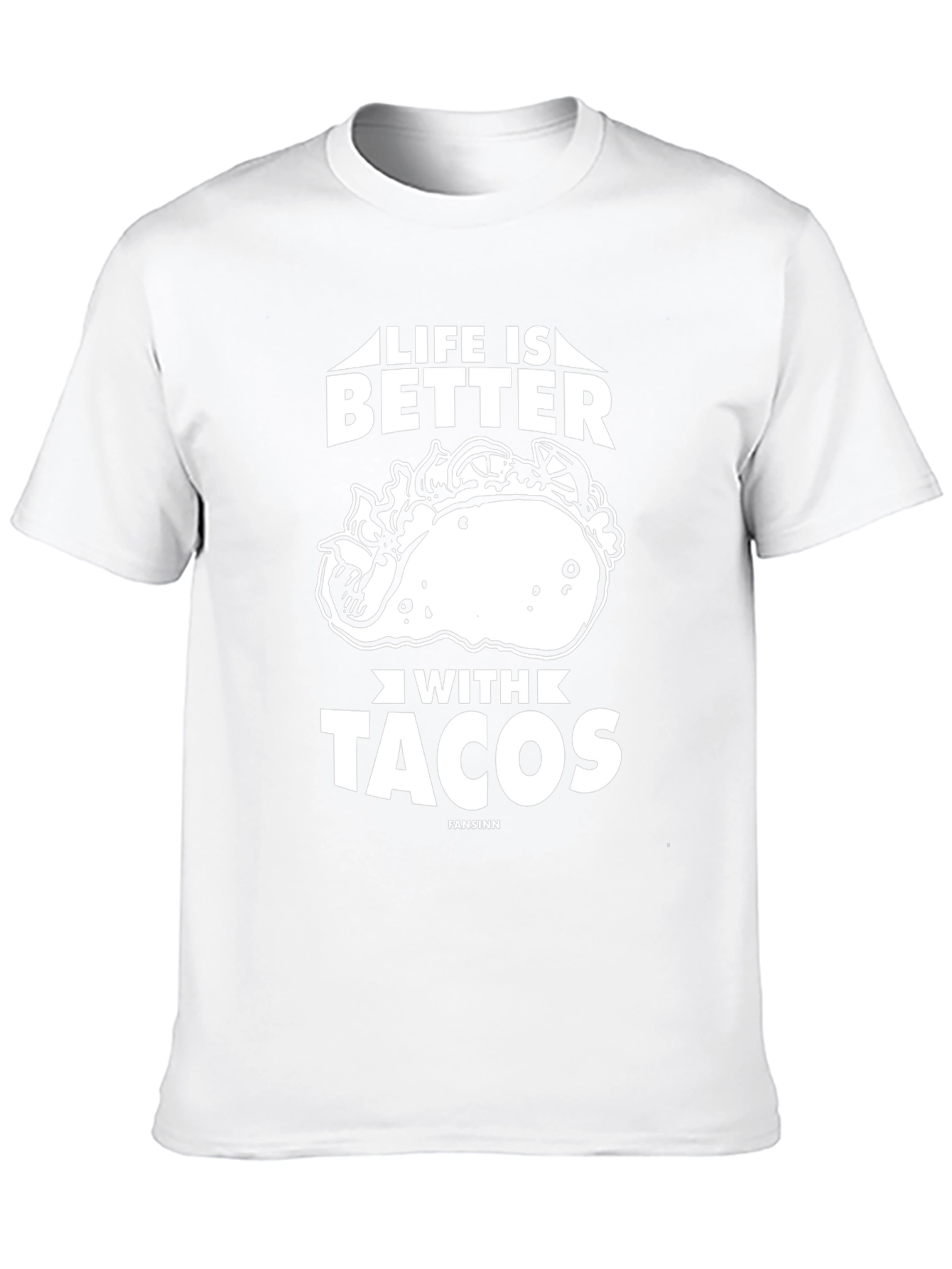 Life Is Better With Tacos T-Shirt