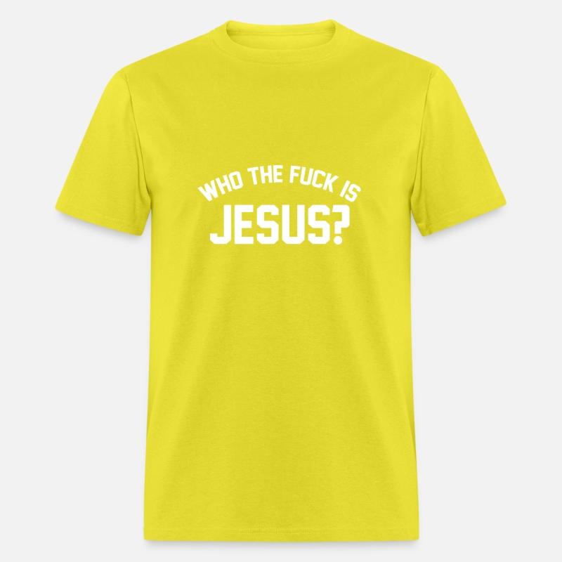 Who The Fuck is Jesus I Don't Know Her Funny