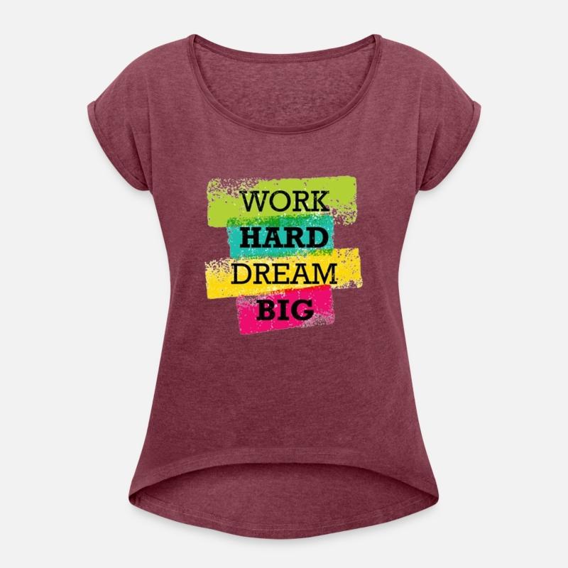 work hard dream big