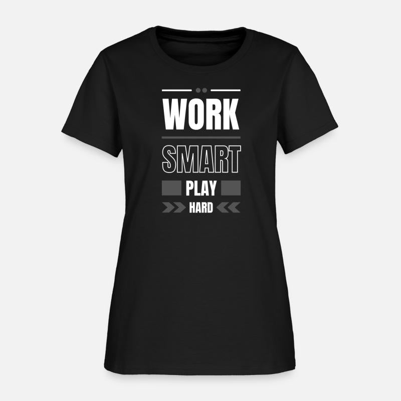 Work Smart Play Hard