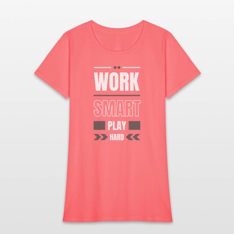 Work Smart Play Hard