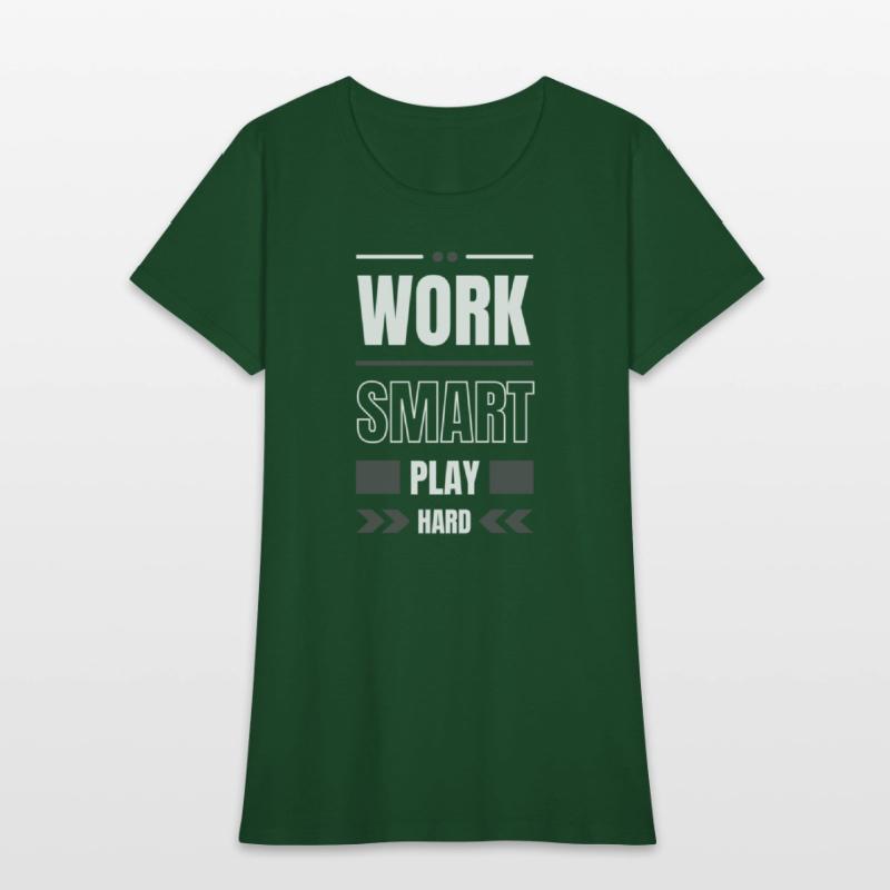 Work Smart Play Hard