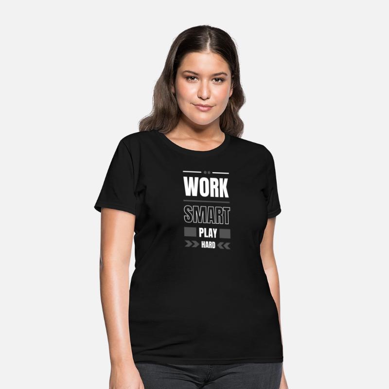 Work Smart Play Hard