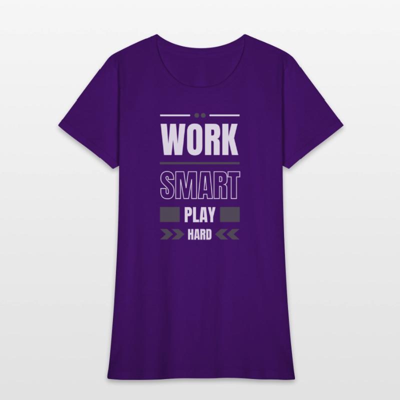 Work Smart Play Hard
