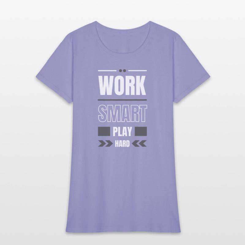 Work Smart Play Hard
