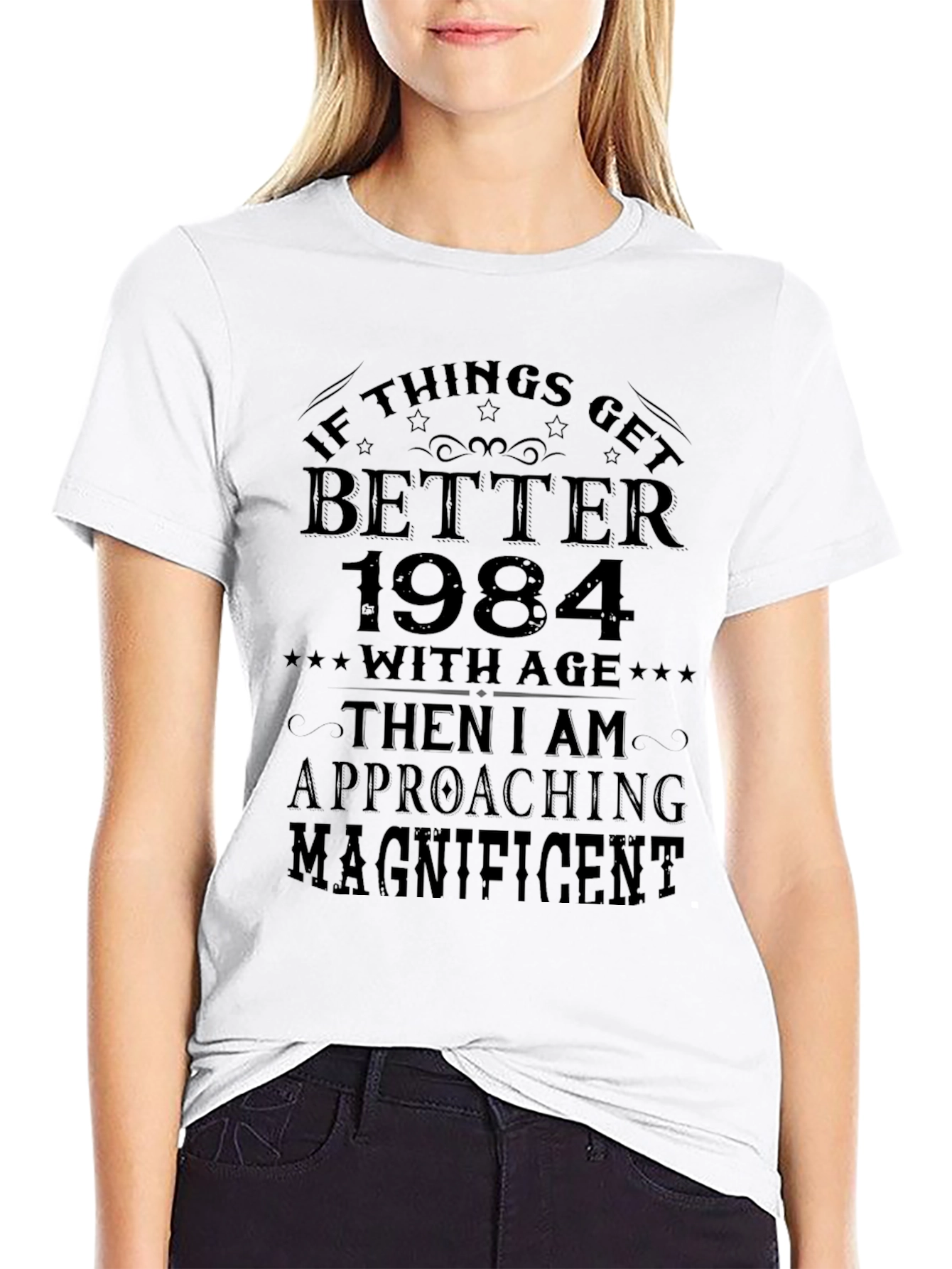 Funny 1984 Birthday T-Shirt - Approaching Magnificent