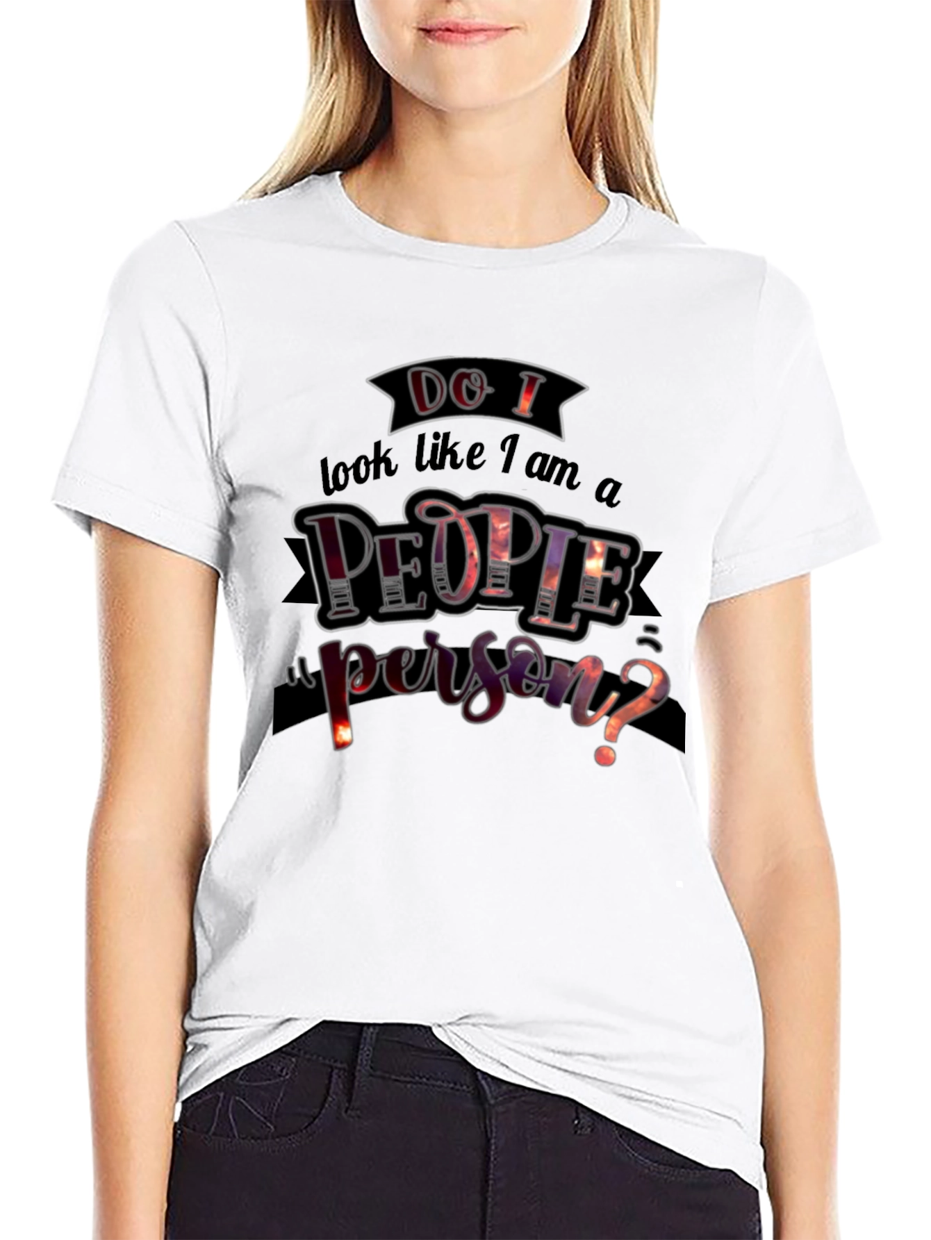 Do I Look Like a People Person? T-Shirt