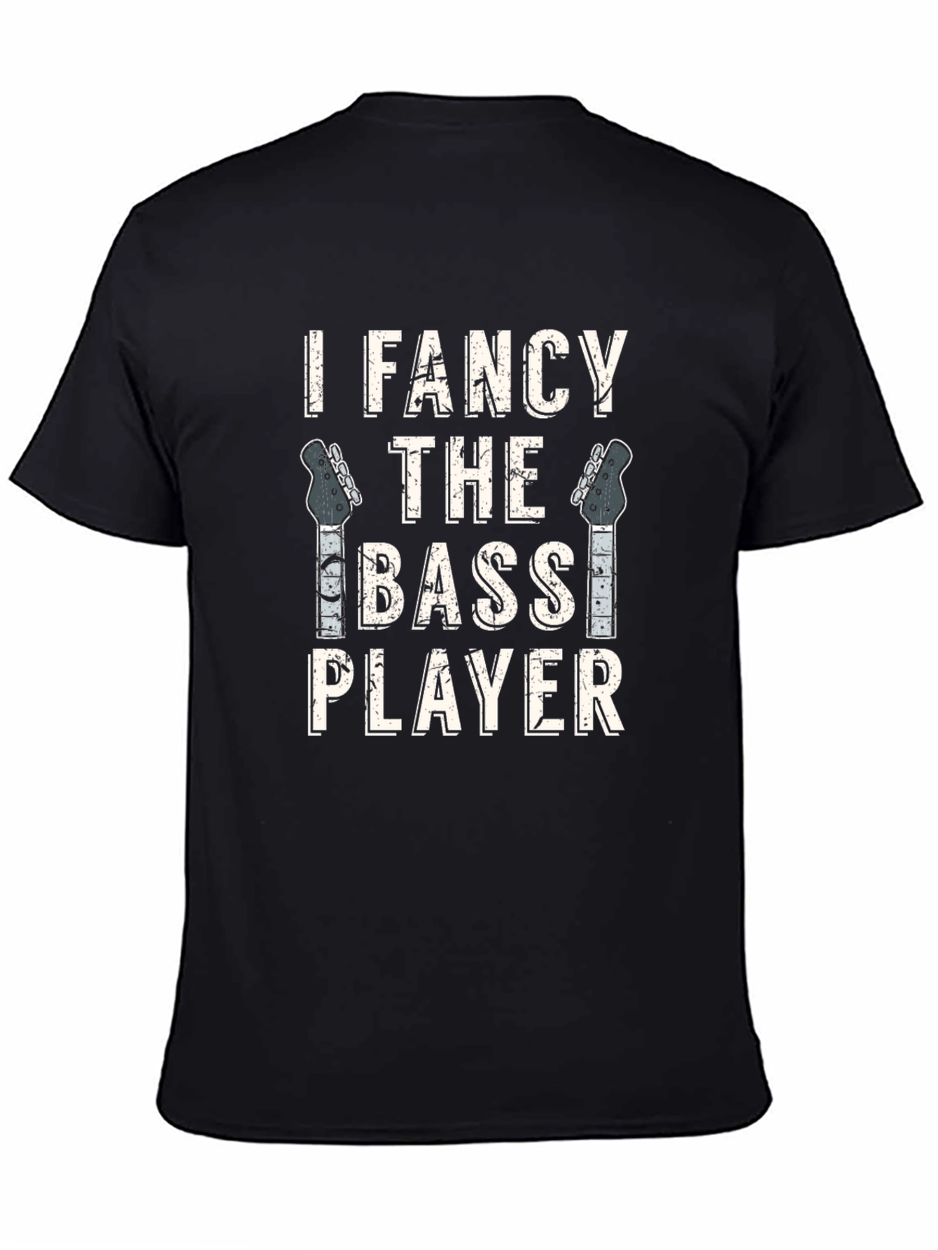 I Fancy The Bass Player Graphic T-Shirt