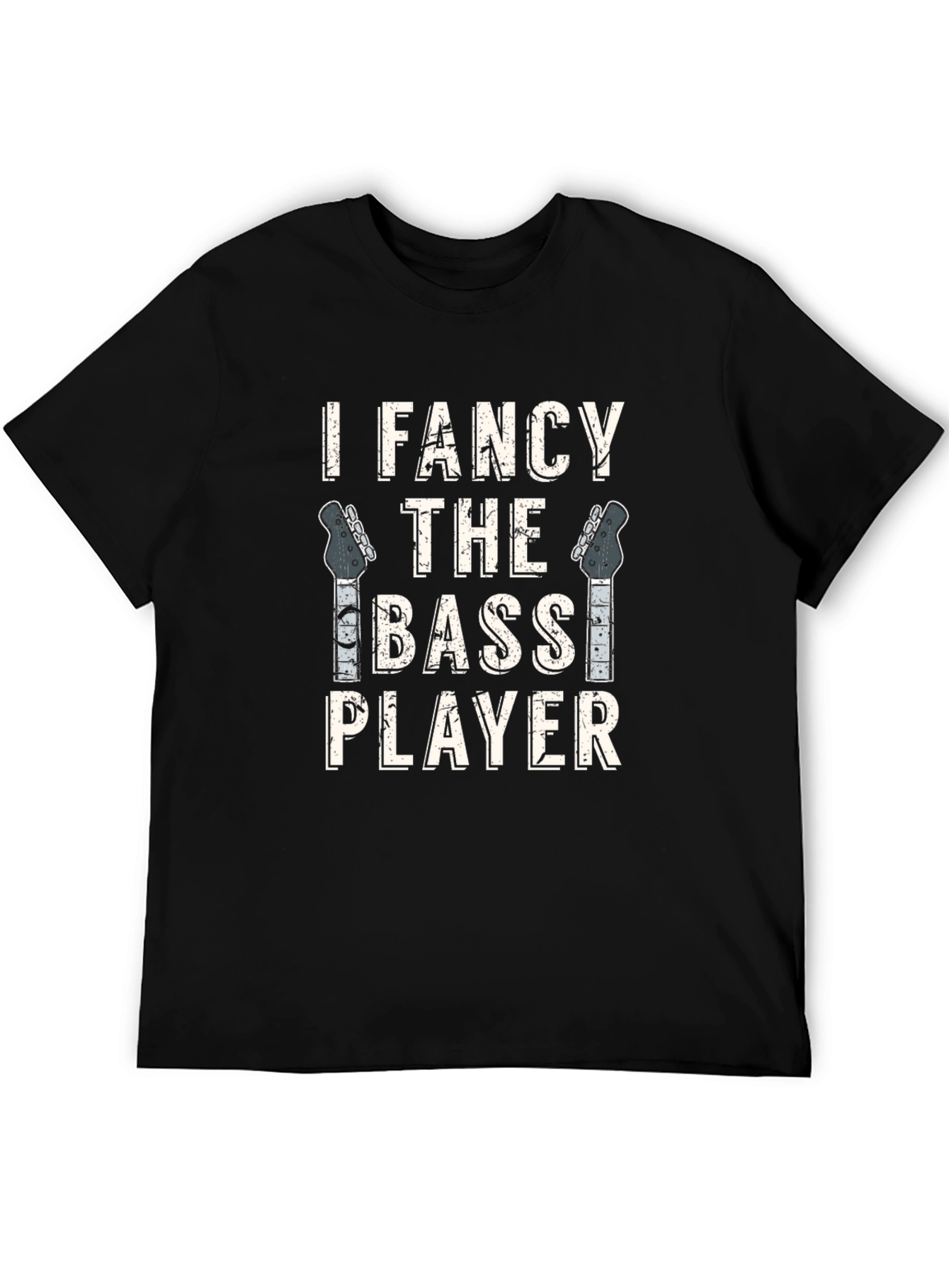 I Fancy The Bass Player Graphic T-Shirt