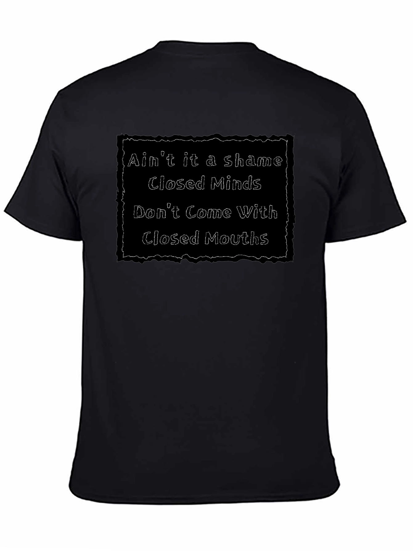 Aint It a Shame T-Shirt - Closed Minds Apparel