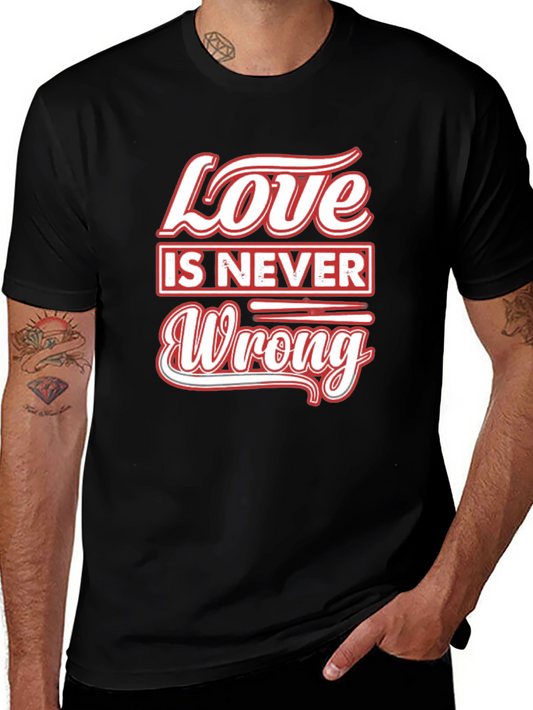 Love is Never Wrong Black Graphic T-Shirt