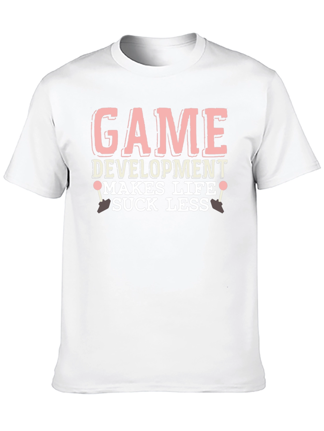 Game Development Makes Life Suck Less T-Shirt