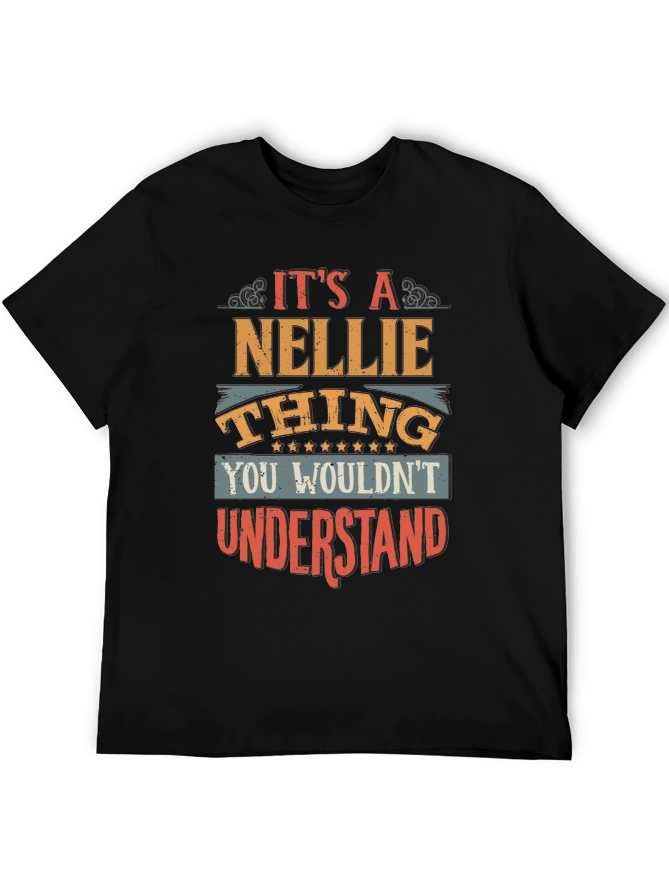 Its a Nellie Thing T-Shirt