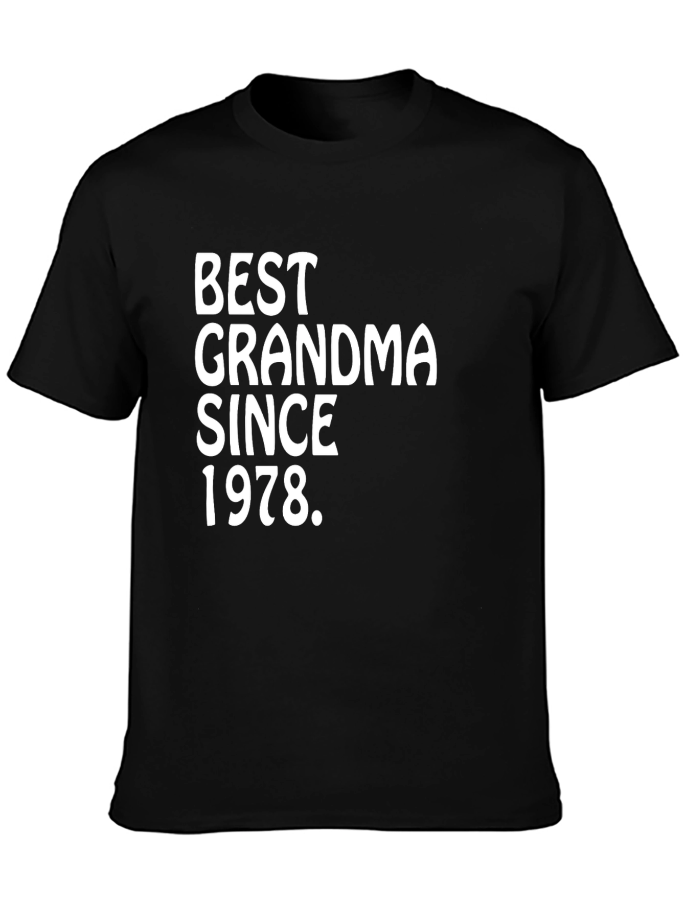 Best Grandma Since 1978 Black T-Shirt
