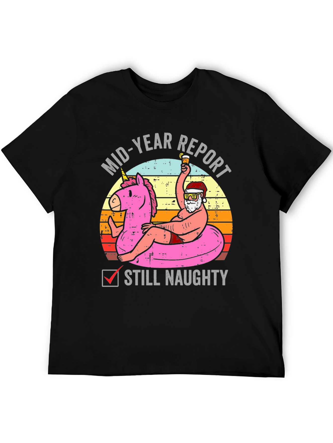 Mid-Year Report Still Naughty Santa T-Shirt
