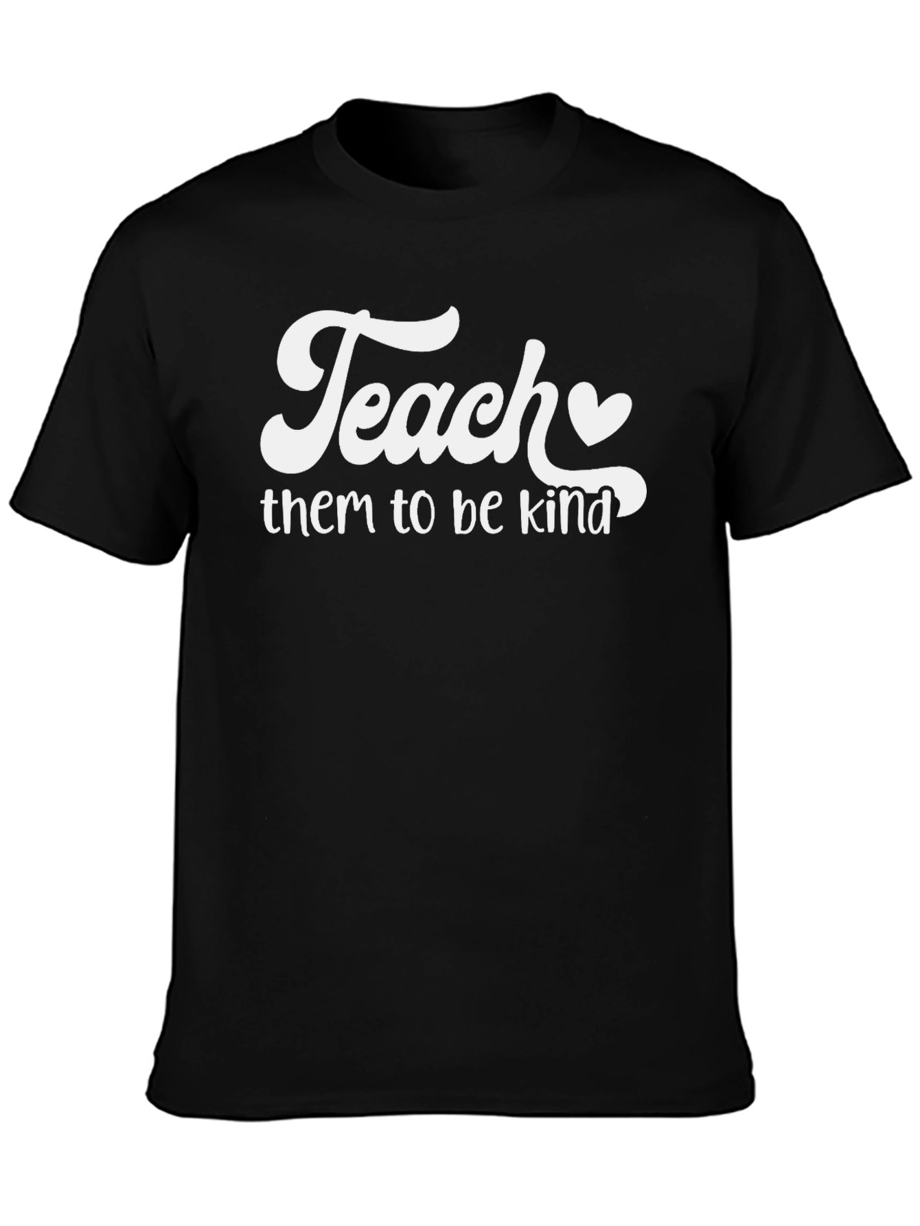 Teach Them To Be Kind Graphic T-Shirt