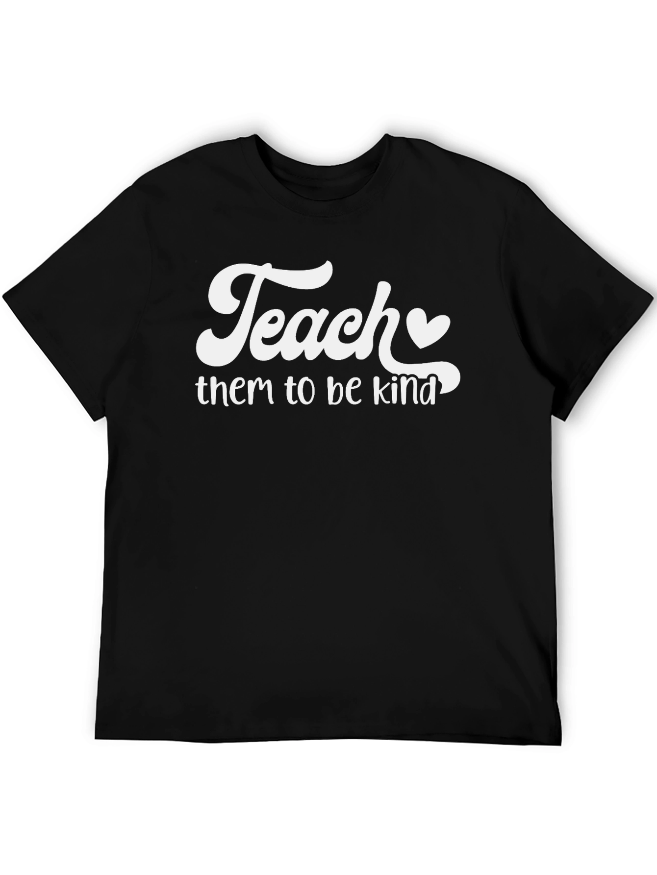 Teach Them To Be Kind Graphic T-Shirt