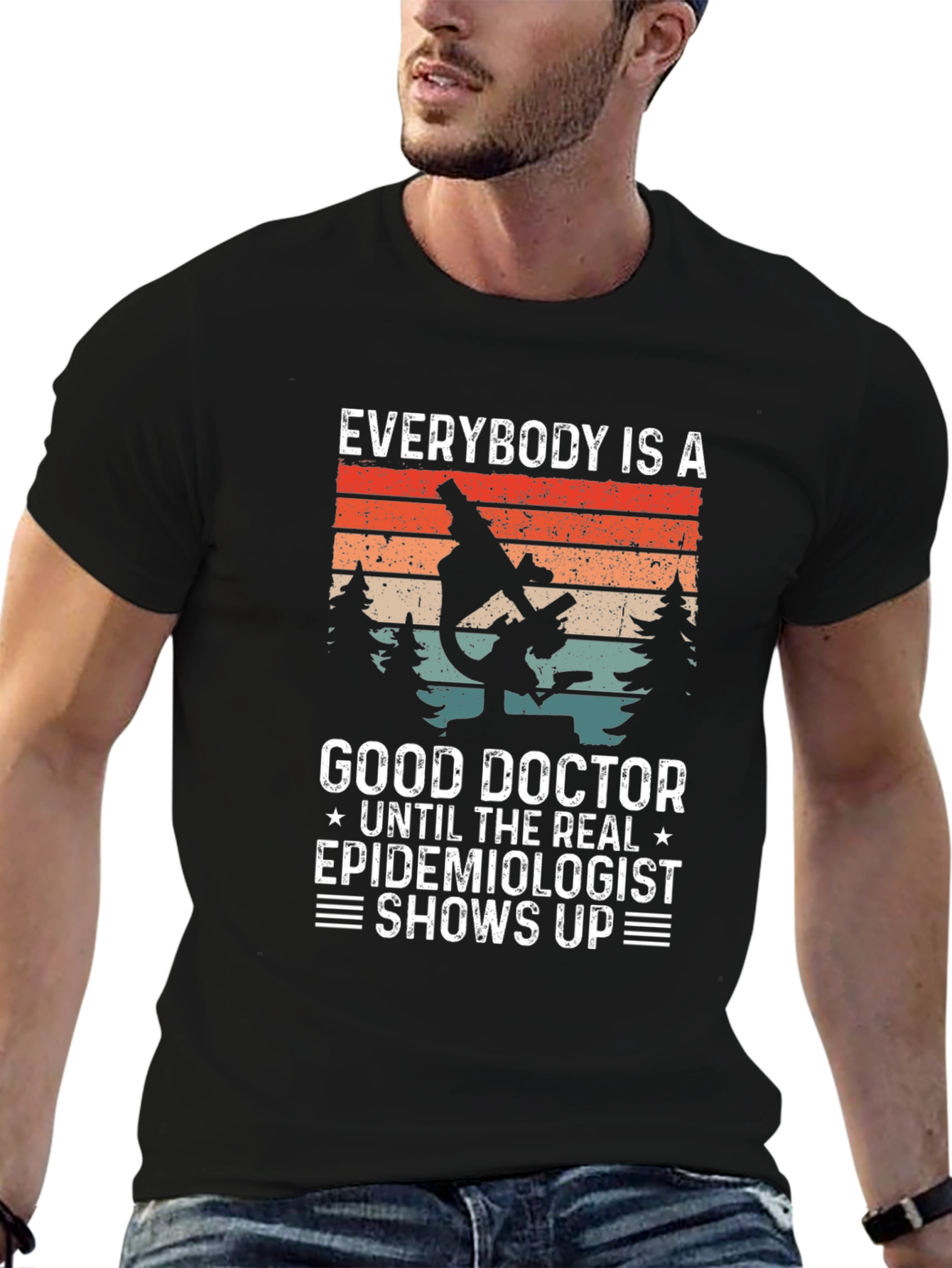Epidemiologist T-Shirt - Good Doctor Funny Tee