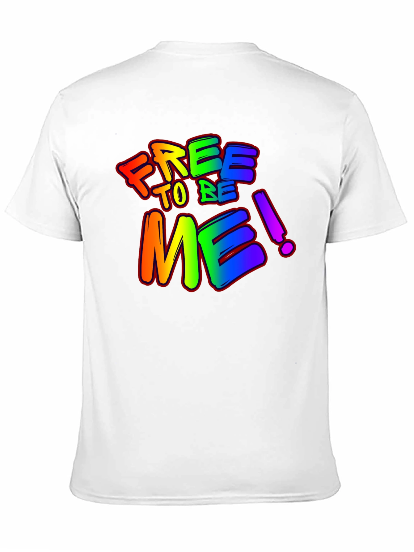Free to Be Me! Rainbow Graphic T-Shirt