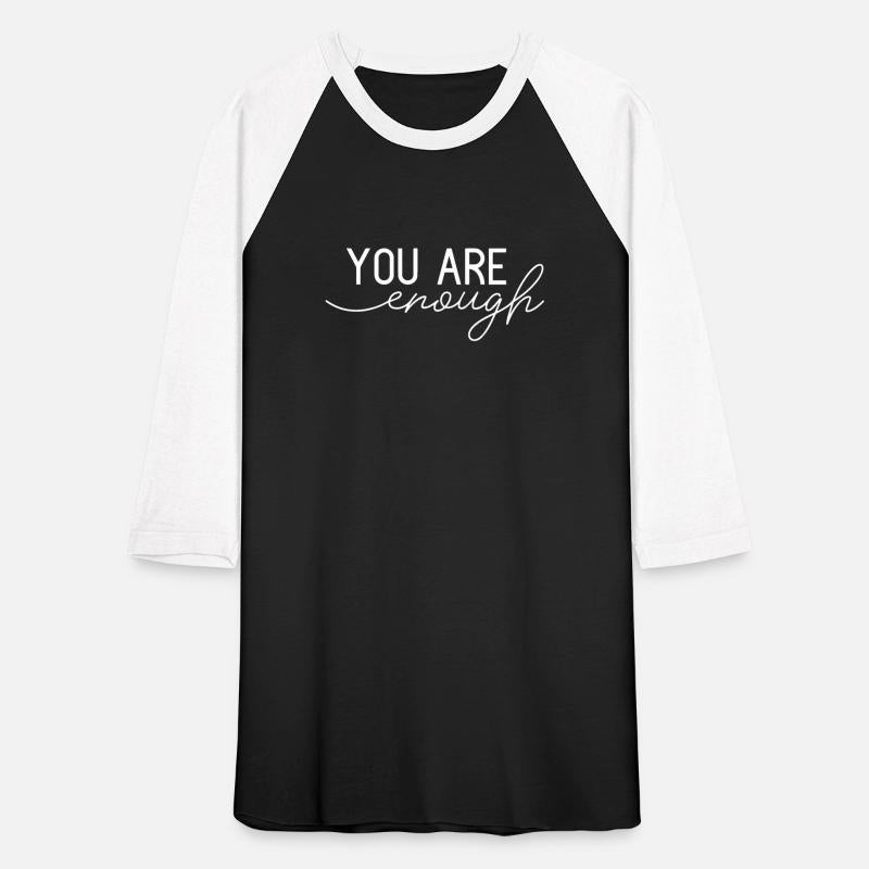 You Are Enough