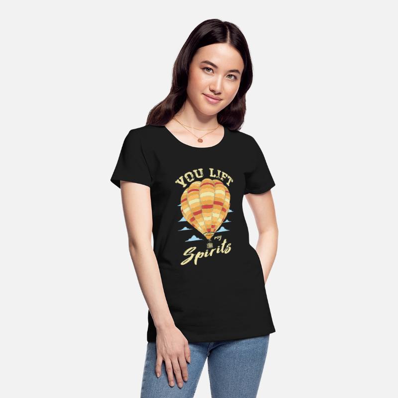 You Lift My Spirits Hot Air Balloon Thrill Seeker