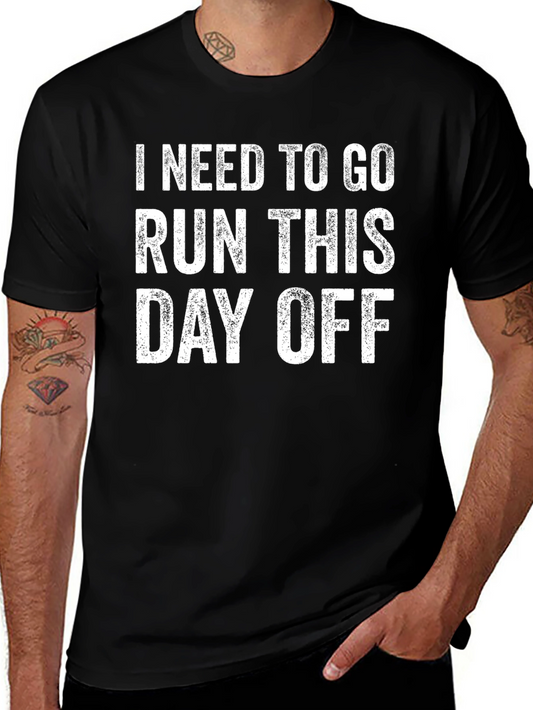 Run This Day Off T-Shirt