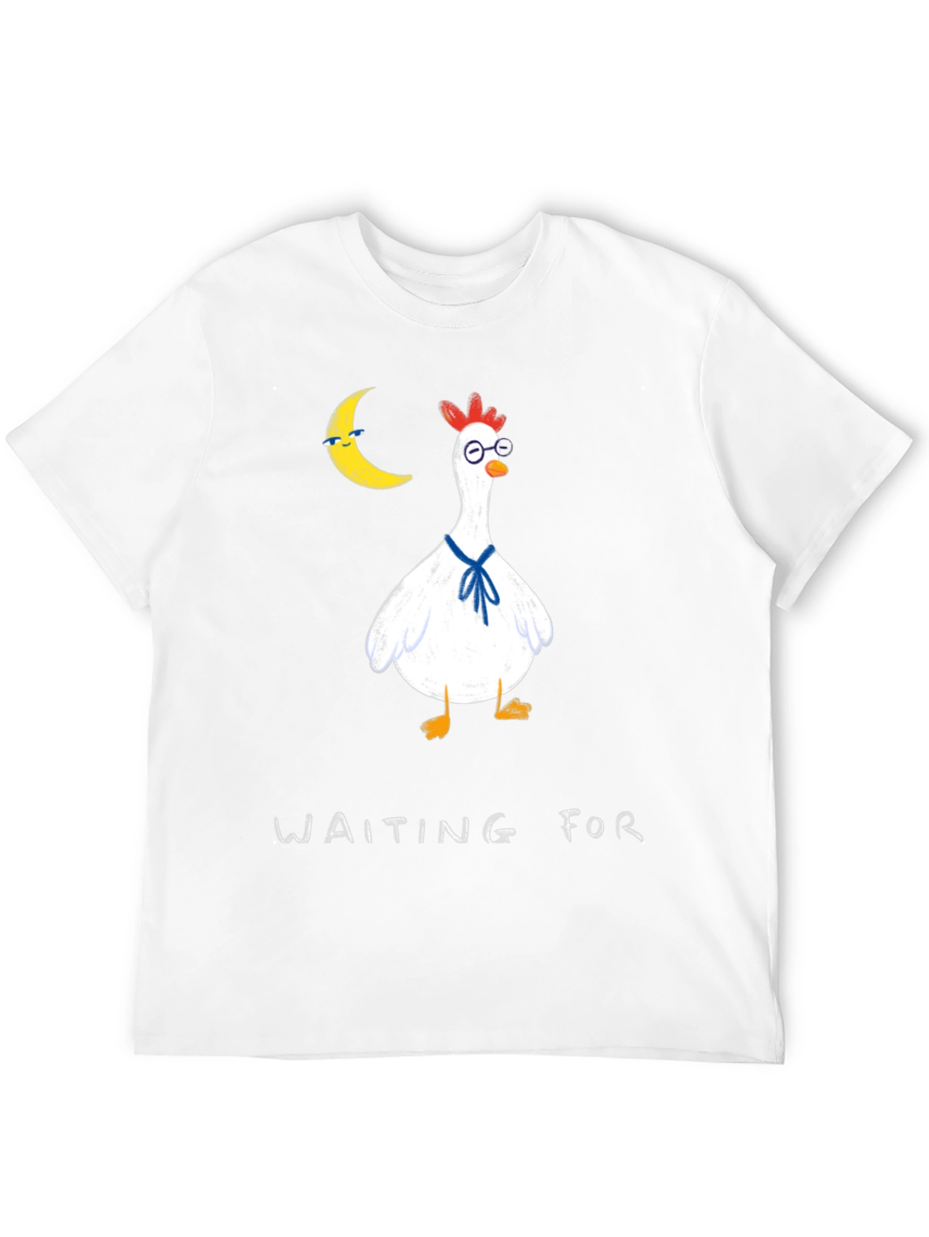 Waiting For T-Shirt: Funny Chicken Moon Tee